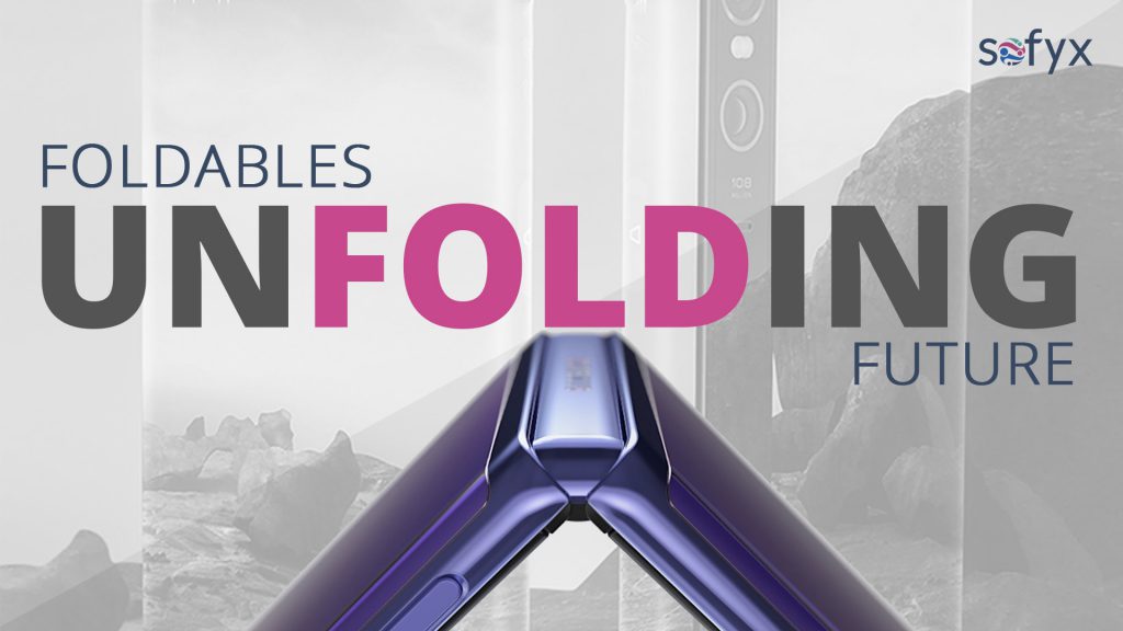 Foldable phones, flexible displays, flips unfolding future
