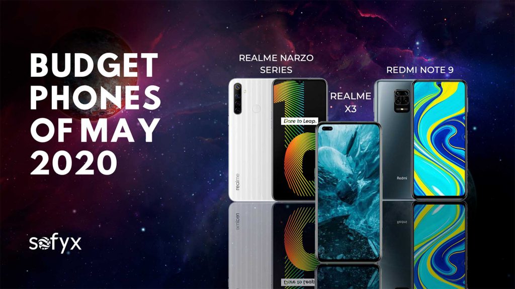 Budget phones of May: Realme X3 Redmi Note 9 Realme Narzo Series 2020